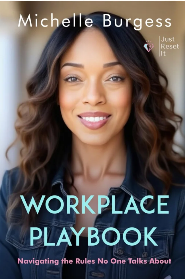 Workplace Playbook: Navigating the Rules No One Talks About, by Michelle Burgess